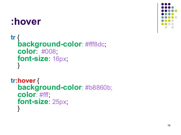 :hover tr { background-color: #fff8dc; color: #008; font-size: 16px; }