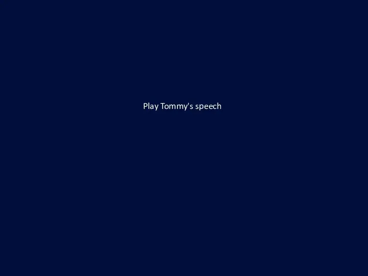Play Tommy's speech