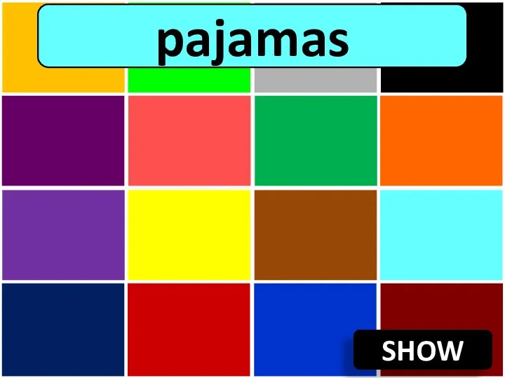 SHOW pajamas