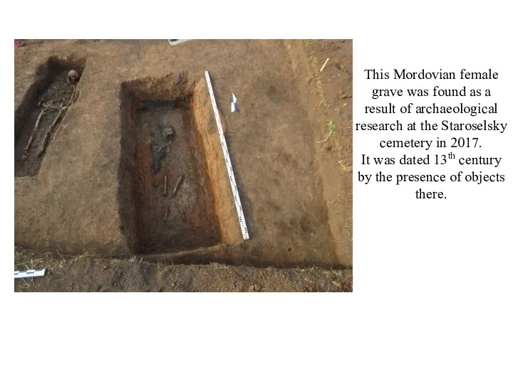 This Mordovian female grave was found as a result of