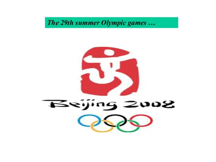 The 29th summer Olympic games …