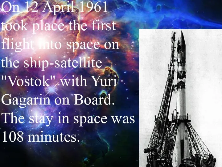 On 12 April 1961 took place the first flight into