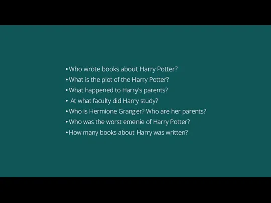 Who wrote books about Harry Potter? What is the plot