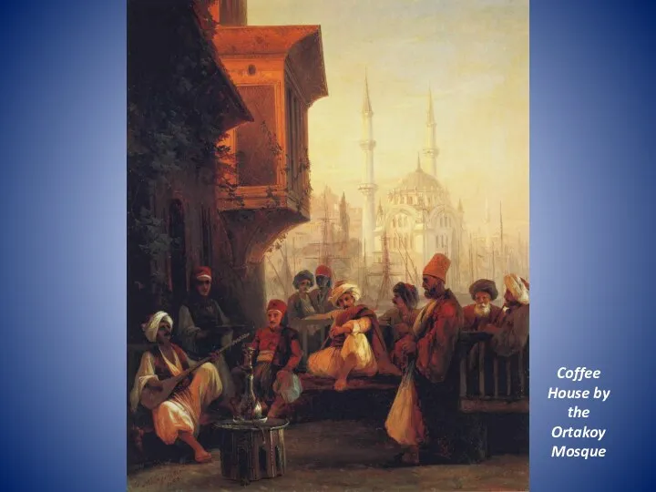 Coffee House by the Ortakoy Mosque