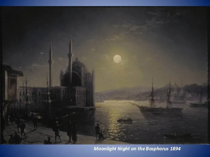 Moonlight Night on the Bosphorus 1894