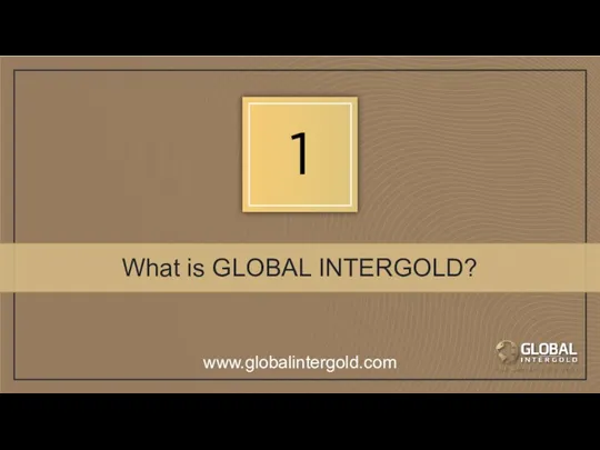 What is GLOBAL INTERGOLD? www.globalintergold.com