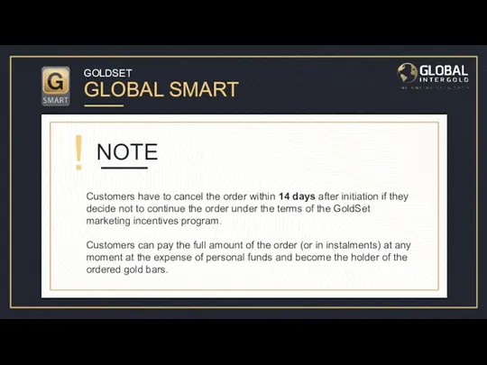 GOLDSET GLOBAL SMART NOTE ! Customers have to cancel the