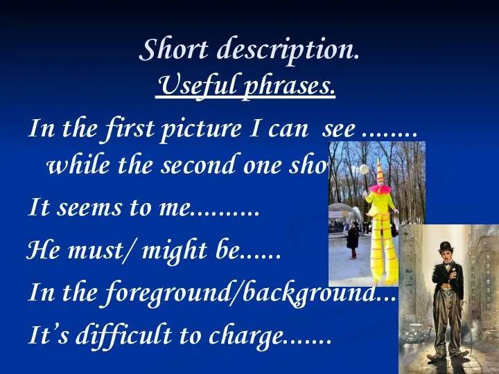 Short description. Useful phrases. In the first picture I can