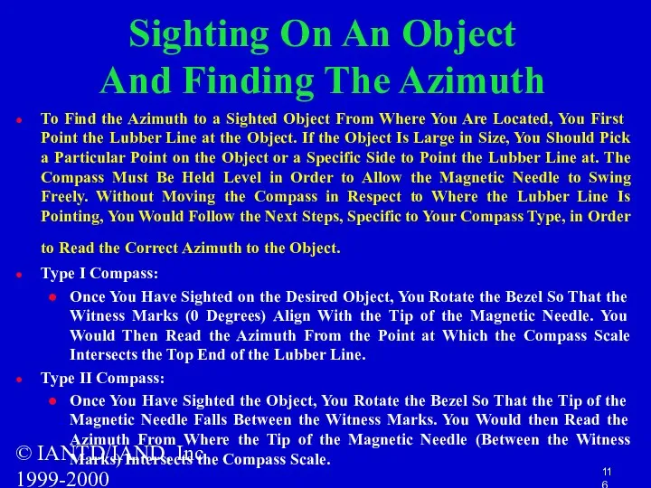 © IANTD/IAND, Inc 1999-2000 Sighting On An Object And Finding The Azimuth To