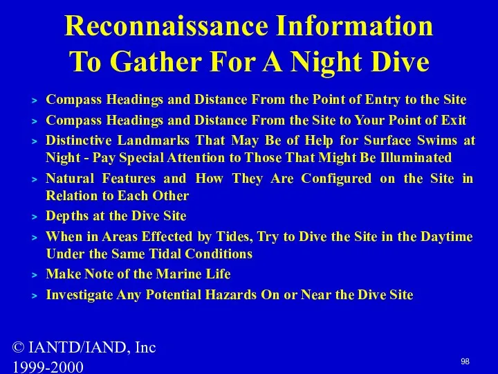 © IANTD/IAND, Inc 1999-2000 Reconnaissance Information To Gather For A Night Dive Compass