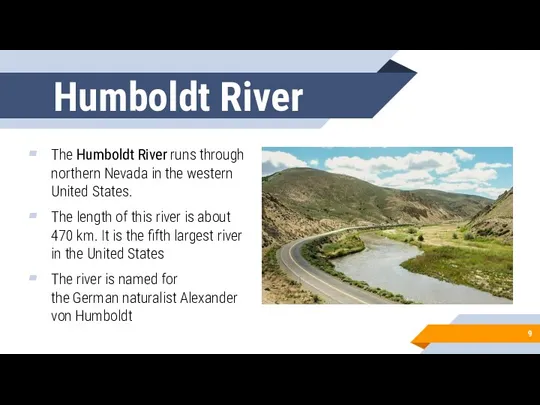 Humboldt River The Humboldt River runs through northern Nevada in