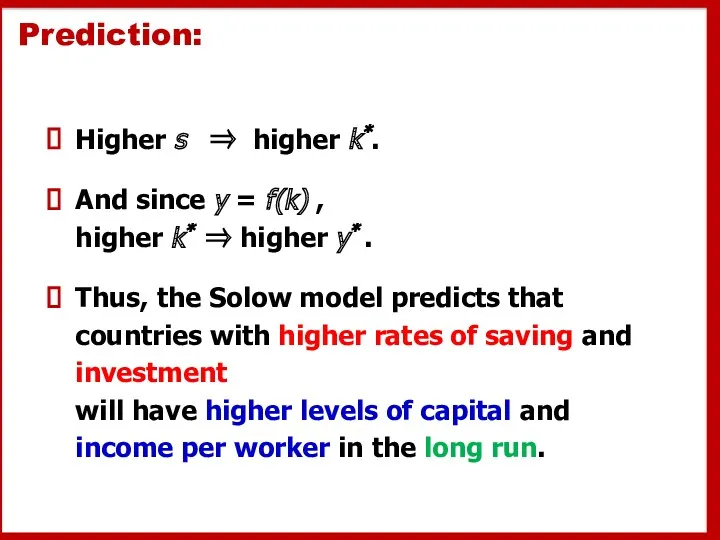 Prediction: Higher s ⇒ higher k*. And since y =
