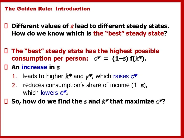 The Golden Rule: Introduction Different values of s lead to