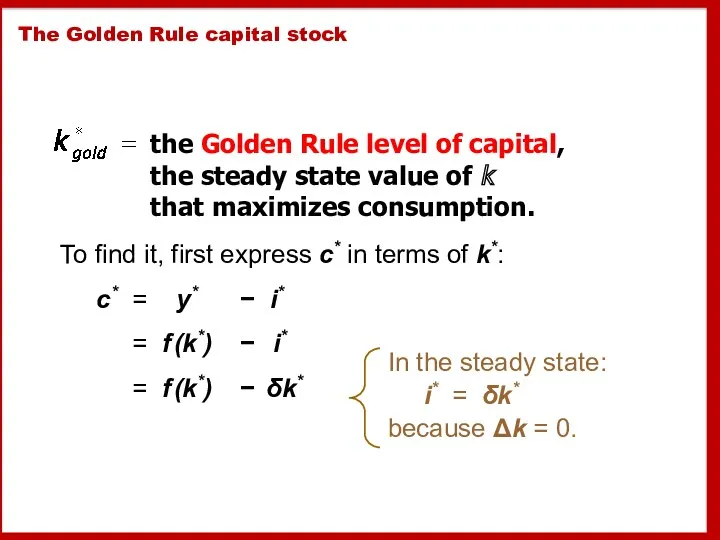 The Golden Rule capital stock the Golden Rule level of