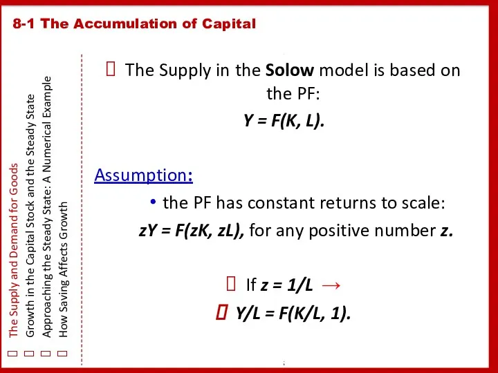 8-1 The Accumulation of Capital The Supply and Demand for