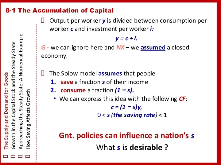 8-1 The Accumulation of Capital The Supply and Demand for