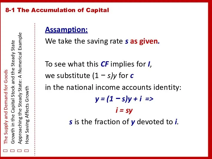 8-1 The Accumulation of Capital The Supply and Demand for