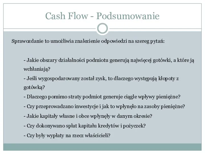 Sprawozdanie to umożliwia znalezienie odpowiedzi na szereg pytań: - Jakie