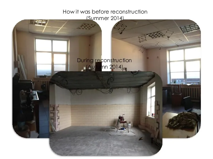How it was before reconstruction (Summer 2014) During reconstruction (Autumn 2014)