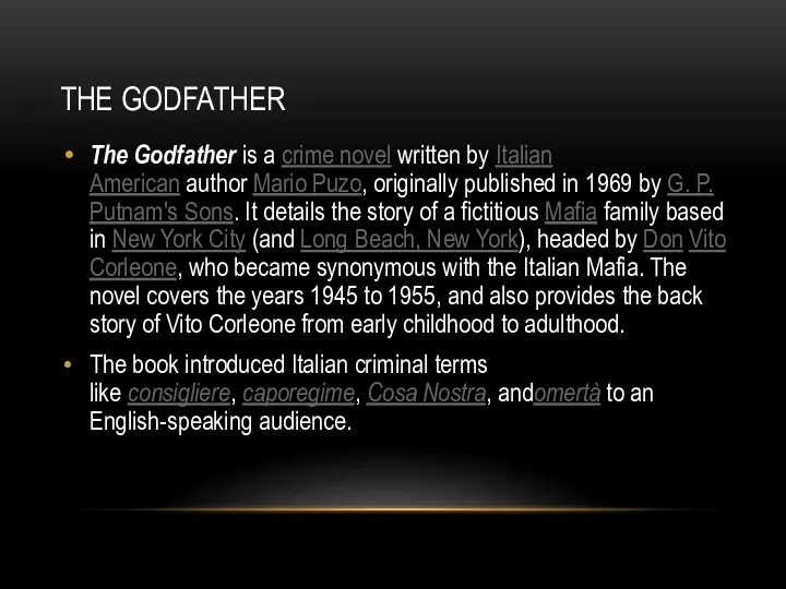 THE GODFATHER The Godfather is a crime novel written by