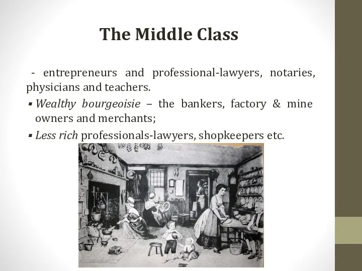 The Middle Class - entrepreneurs and professional-lawyers, notaries, physicians and