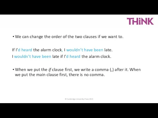 We can change the order of the two clauses if