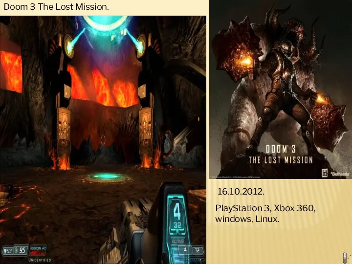 Doom 3 The Lost Mission. 16.10.2012. PlayStation 3, Xbox 360, windows, Linux.