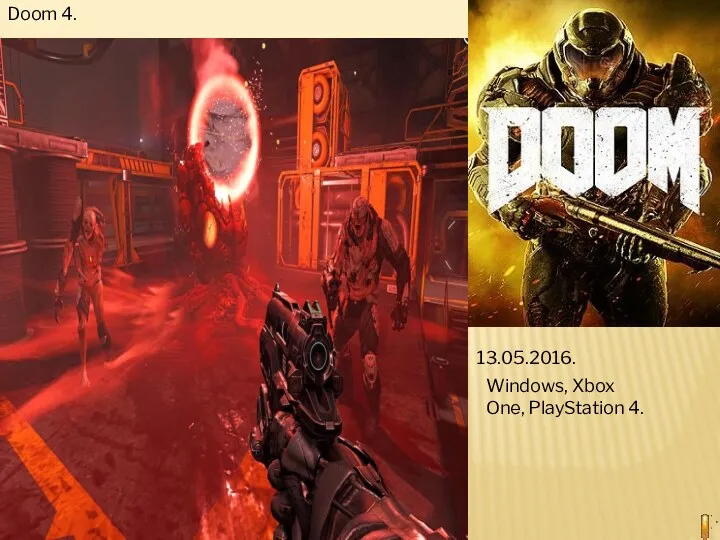 Doom 4. 13.05.2016. Windows, Xbox One, PlayStation 4.