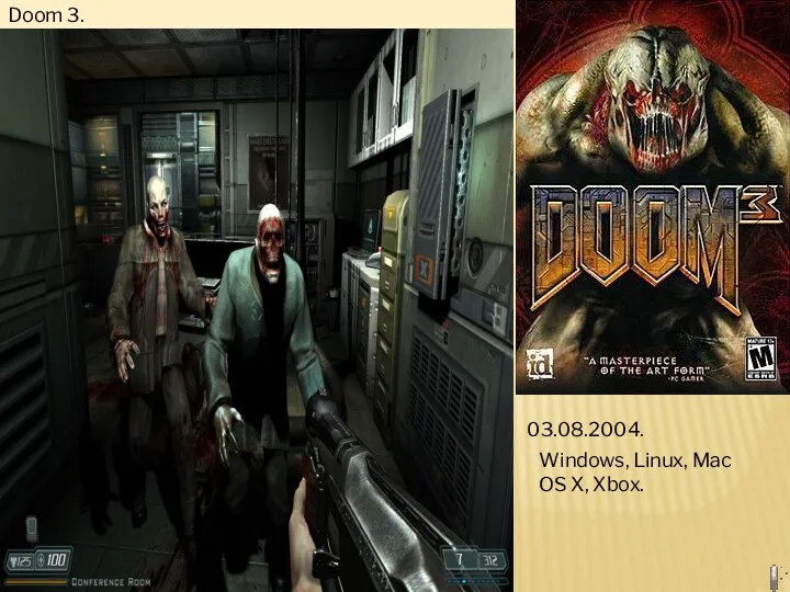Doom 3. 03.08.2004. Windows, Linux, Mac OS X, Xbox.