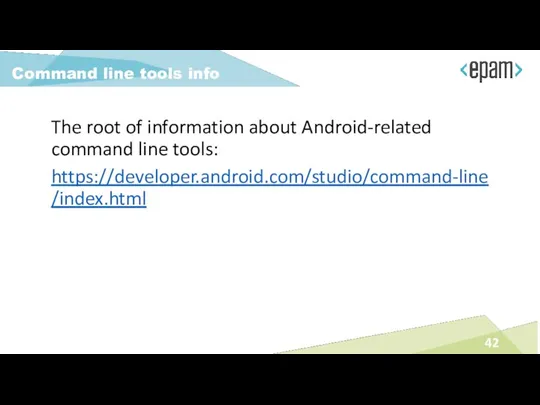 The root of information about Android-related command line tools: https://developer.android.com/studio/command-line/index.html Command line tools info