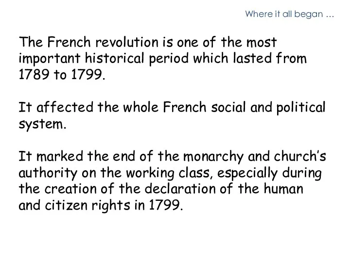 Where it all began … The French revolution is one