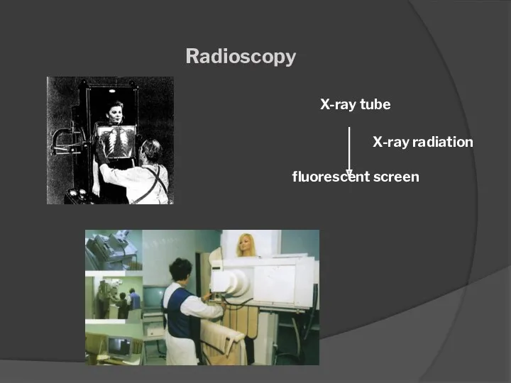 Radioscopy X-ray tube fluorescent screen X-ray radiation