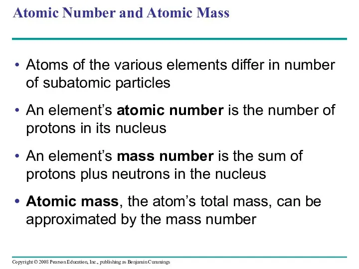 Atomic Number and Atomic Mass Atoms of the various elements