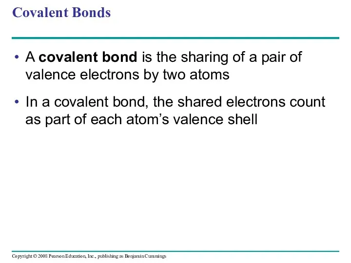 Covalent Bonds A covalent bond is the sharing of a