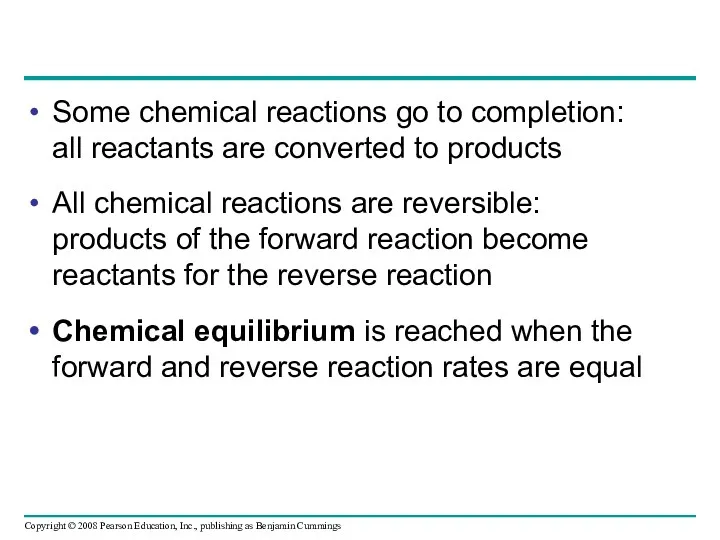 Some chemical reactions go to completion: all reactants are converted