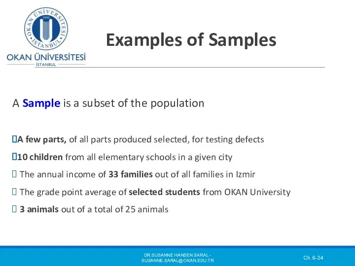 Examples of Samples A Sample is a subset of the