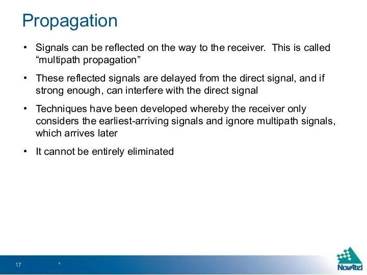 Propagation Signals can be reflected on the way to the