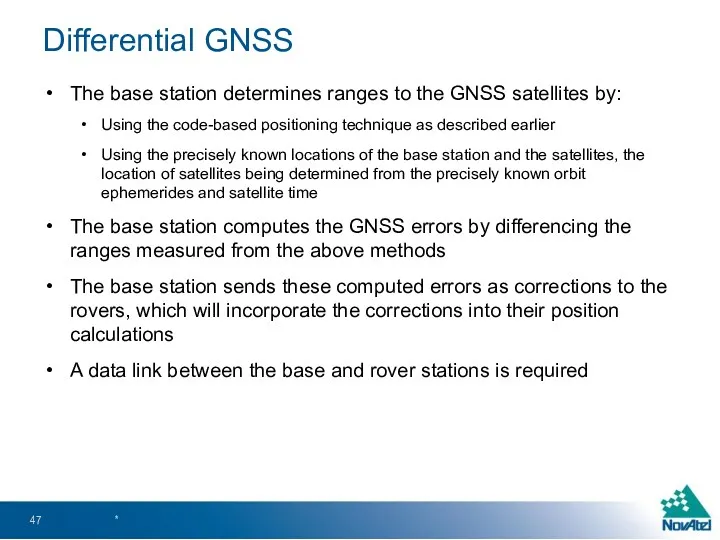 The base station determines ranges to the GNSS satellites by: