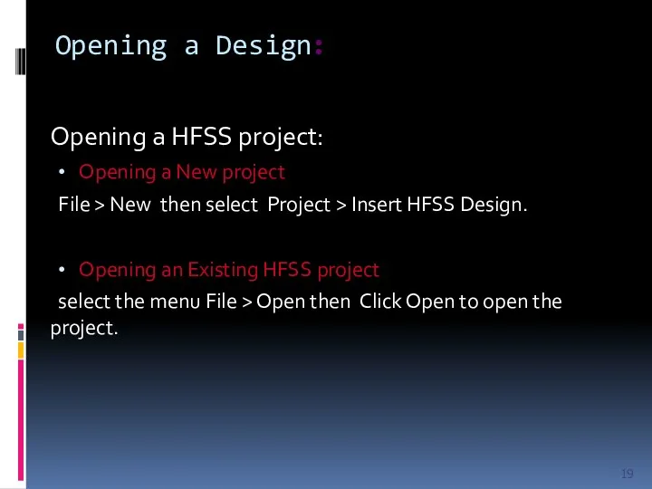 Opening a Design: Opening a HFSS project: Opening a New