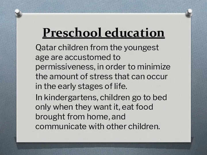 Preschool education Qatar children from the youngest age are accustomed