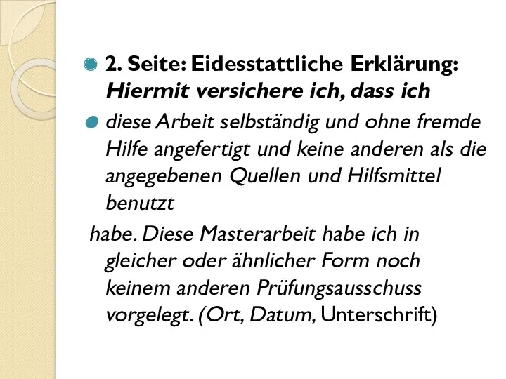 2. Seite: Eidesstattliche Erklärung: Hiermit versichere ich, dass ich diese