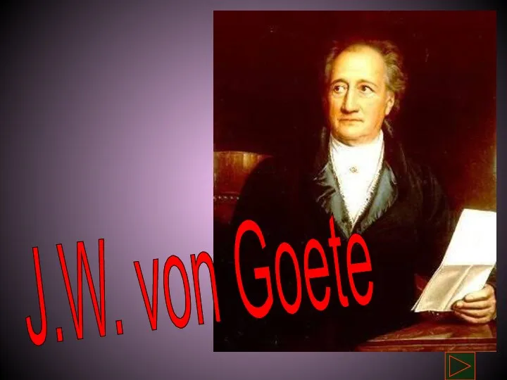 J.W. von Goete