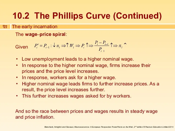 The wage–price spiral: Given Low unemployment leads to a higher