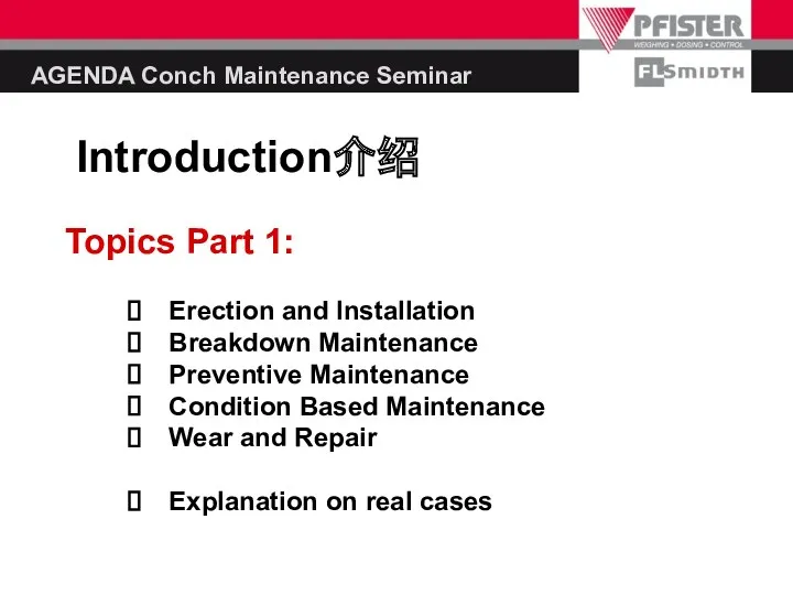 AGENDA Conch Maintenance Seminar Erection and Installation Breakdown Maintenance Preventive