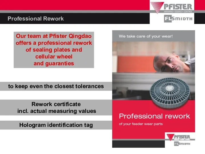 Professional Rework Our team at Pfister Qingdao offers a professional