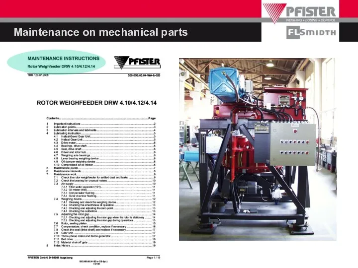 Maintenance on mechanical parts