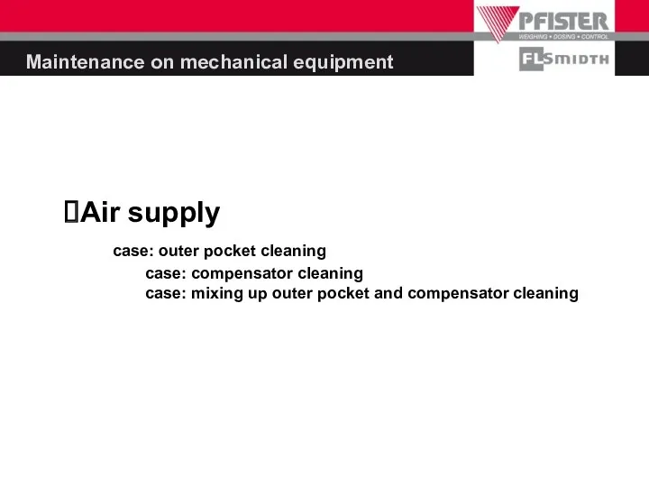 Maintenance on mechanical equipment Air supply case: outer pocket cleaning
