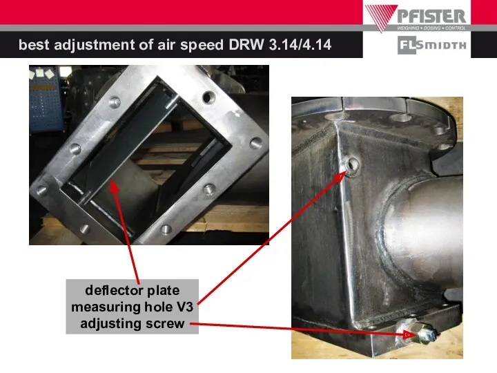deflector plate measuring hole V3 adjusting screw best adjustment of air speed DRW 3.14/4.14
