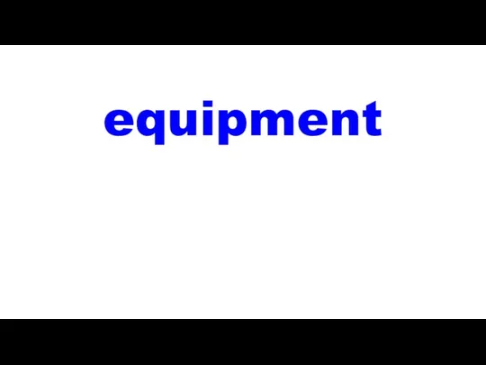 equipment