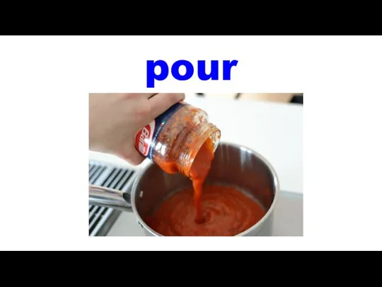 pour